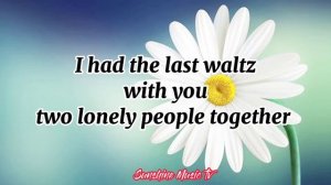 The Last Waltz (Englebert Humperdinck) with Lyrics