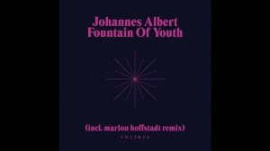 Johannes Albert - Fountain Of Youth (Marlon Hoffstadt Future Mix)