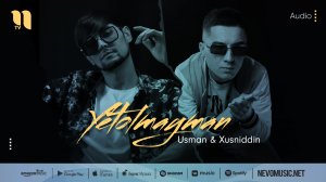 Usman & Xusniddin - Yetolmayman (audio 2022)