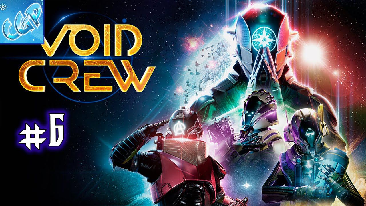 Void Crew ► Продолжаем прокачку! Прохождение игры - 6