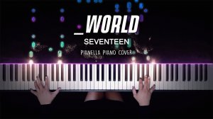 SEVENTEEN - _WORLD - PIANO Cover