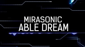 Mirasonic - Able Dream (New Album Soon)