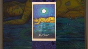 Lost Love ? Gaia Oracle card meaning