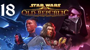 Star Wars: The Old Republic Прохождение | Jedi Consular (Часть 18) Belsavis