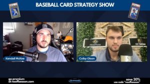 Baseball Card Strategy Show Episode 9: Breaking Down The Analytics Behind Who To Buy