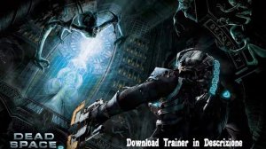 Download Trainer: Dead Space 2