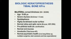 Surgical treatment of end stage ocular surface diseases: Tibial bone keratoprosthesis