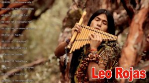 ROMANTIC INSTRUMENTAL -  PAN PLUTE - Romantic Pan Plute Music - Leo Rojas Greatest Hits