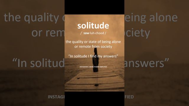 What is meaning of solitude..