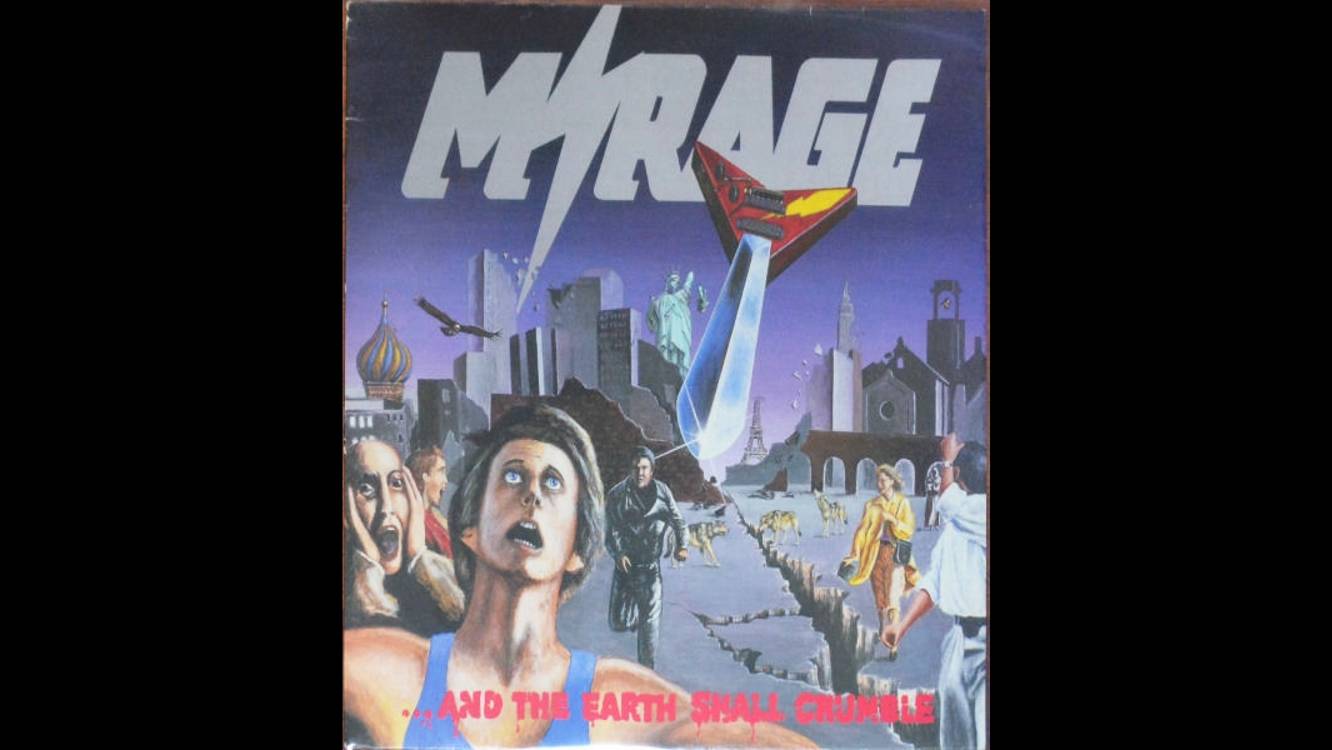 Mirage - ...And The Earth Shall Crumble (1985) Full Album