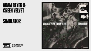Adam Beyer & Green Velvet - Simulator | Drumcode