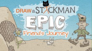 Стикмен эпик 1 - Путешествие друга / Draw a Stickman: EPIC - Friend's Journey / Помчали игра-а-ать)