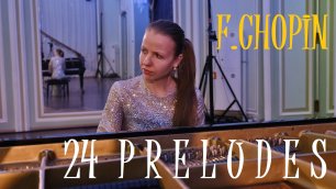 Frederic Chopin - 24 Preludes op.28 16.11.2020