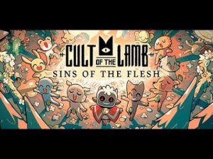 Грехи (Cult of the Lamb) Обновление SINS OF THE FLESH