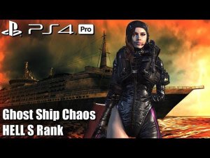 Resident Evil Revelations PS4 Pro Ghost Ship Chaos [HELL] Solo S Rank Jessica 60fps