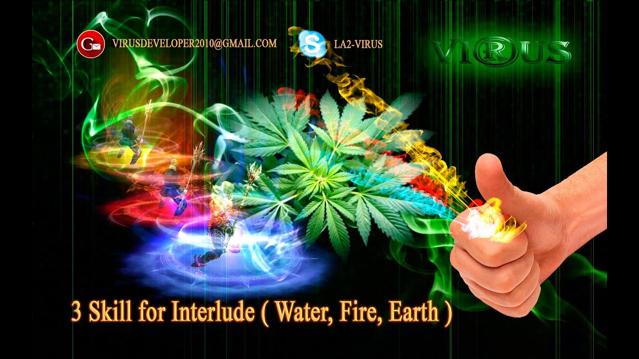 3 Skill for Interlude ( Water, Fire, Earth ) ◄√i®uS►