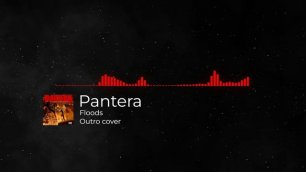 Pantera - Floods outro instrumental cover