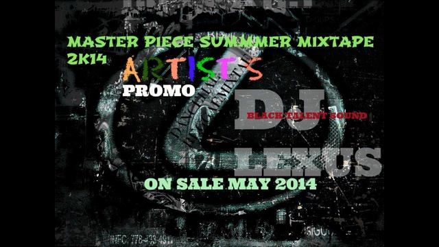 DJ LEXUS MASTER PIECE 2K14 PROMO MIX смотреть онлайн