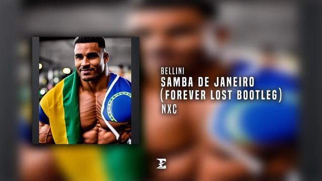 ZYZZ  Samba de Janeiro Forever Lost Bootleg NXC - Bellini
