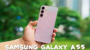 Samsung Galaxy A55 5G первый обзор на русском