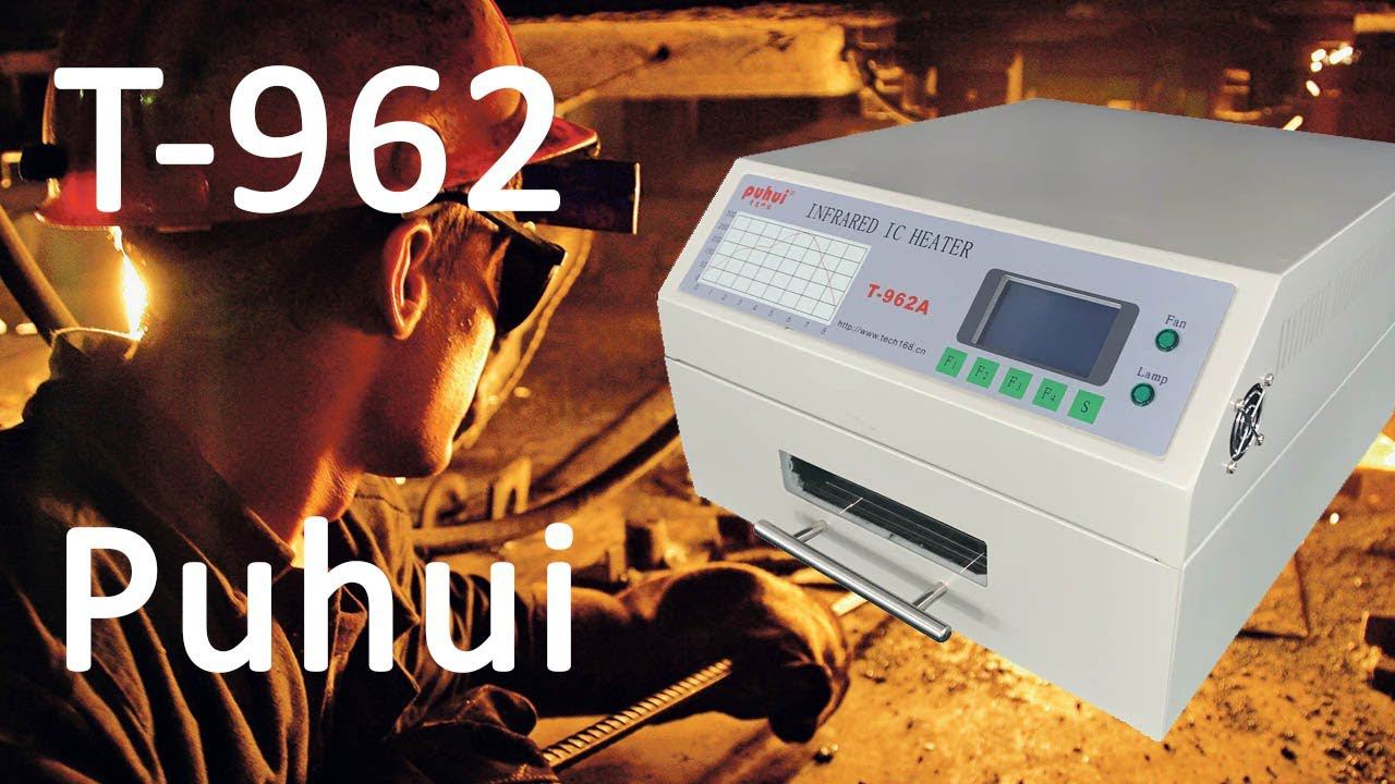 Печь П**УЙ T-962. Краткий отзыв и нужно ли ее модифицировать. смотреть онлайн