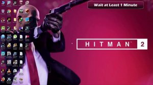 HITMAN 2 Won't Start Fix   FCKDRM Crack FIx   HITMAN 2 Not Launching Starting Fix 100%