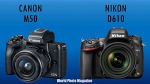 Canon EOS M50 vs Nikon D610