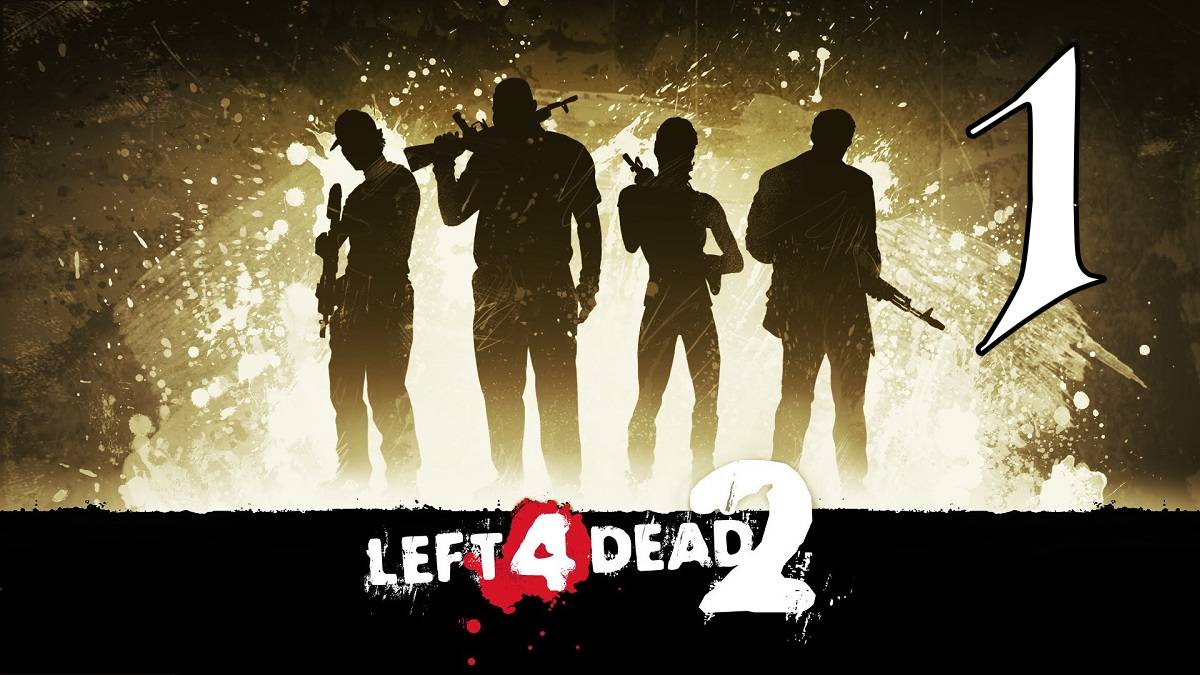 Прохождение Left 4 Dead 2 #1 Путь к выживанию