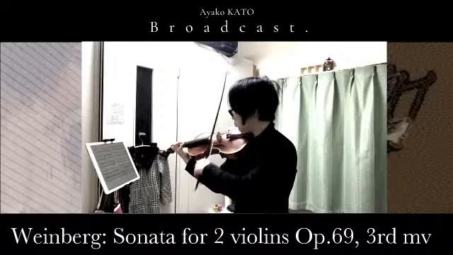 Flagioletto フラジオレット Weinberg: Sonata for 2 violins op.69 3rd mvヴァインベルク: 2つのヴァイオリンのためのソナタ 作品69