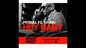 Hey baby - T-Pain ft. Pitbull