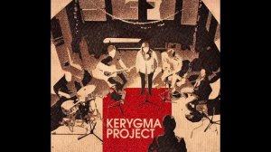 Kerygma Project - full album 2015 - Ceciliarec