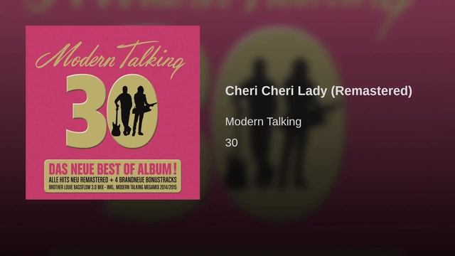 Modern Talking - Cheri Cheri Lady (Remastered) смотреть онлайн