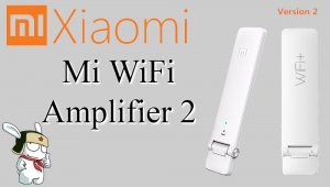 Распаковка и полная инструкция по настройке Xiaomi Mi WiFi Amplifier 2 в приложении MiHome