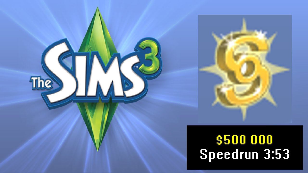 [Спидран] The Sims 3 $500 000 (Speedrun) 3:53 смотреть онлайн