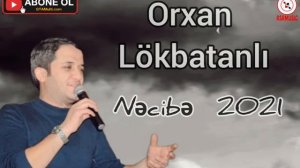 Orxan Lokbatanli  Necibe yeni ifa 2021 (herkesin seveceyi musiqi) #rsrmusic