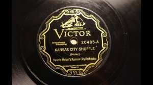 BENNIE MOTEN'S KANSAS CITY ORCHESTRA,{ Kansas City Shuffle } 1926,