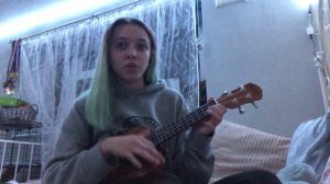 Silly girl - Chloe Moriondo (Ukulele cover)