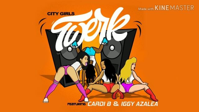 City Girls - Twerk FT. Iggy Azalea & Cardi B | MASHUP смотреть онлайн