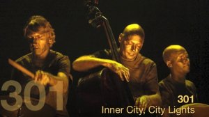 Esbjörn Svensson Trio - Inner City, City Lights