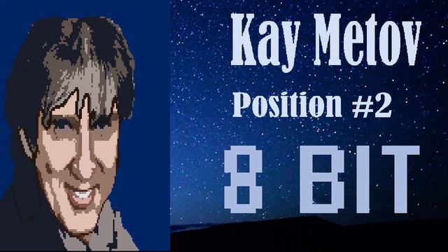 Кай Метов - Position №2|8 битная версия|Kay Metov-Position №2|8bit version смотреть онлайн