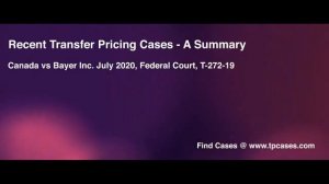 Transfer Pricing Case Summary: Canada vs Bayer Inc. July 2020