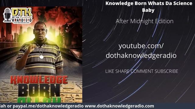 Knowledge Born- whats da science after midnight edition ft. Sass Shwa Lewi смотреть онлайн