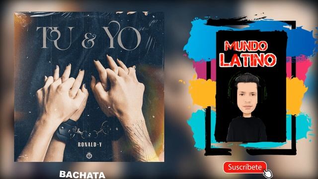TU & YO - RONALD-Y (Bachata 2023?) смотреть онлайн