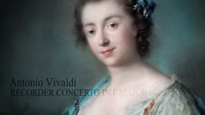 A. VIVALDI: Recorder Concerto in F major RV 442, Arion Orchestre Baroque