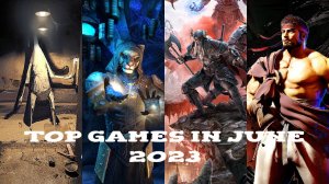 Новинки игр которые выйдут в июне 2023. Top 12 New games coming out in June 2023 .