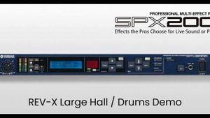 Yamaha SPX2000 Professional Multi-Effect Processor / 01 REV-X Large Hall Reverb / Drums Demo
