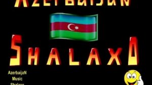 Shalaxo Azerbaijan Muzik