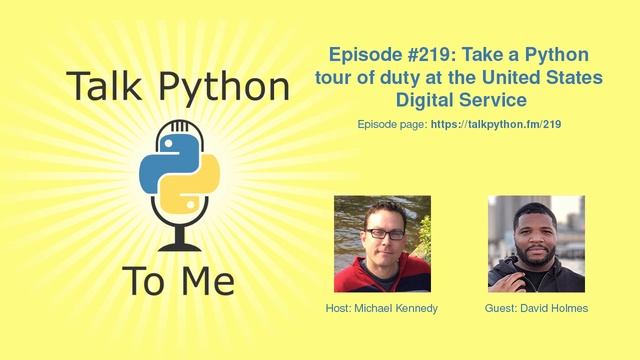 #219: Take a Python tour of duty at the United States Digital Service смотреть онлайн