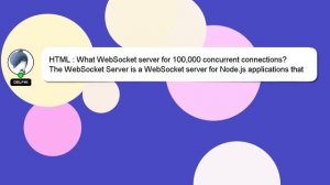 HTML : What WebSocket server for 100,000 concurrent connections?