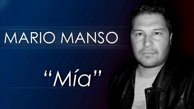 Mario Manso - Mía смотреть онлайн
